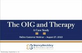 The OIG and Therapy - Rehabilitation€¦ · Integrity Agreements (CIA) ... For 45 claims, Spectrum received Medicare reimbursement ... The OIG and Therapy A Case Study