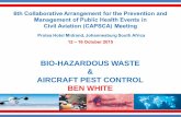 BIO-HAZARDOUS WASTE AIRCRAFT PEST CONTROL … 4... · AVIATION PEST MANAGEMENT • Procedures used: Disinsection, Disinfestation, Disinsectization, ... – South African Airways’
