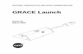 GRACE Launch - Jet Propulsion Laboratory · GRACE Launch Press Kit March 2002. ... and Climate Experiment ... stronger gravitational force exerted by the more massive Earth.