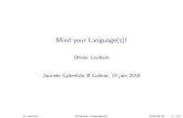 Mind your Language(s)! - cyberedu.fr · An unreliable programming language generating unreliable programs constitutes a far greatest risk to our environment and to our society than
