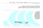 TS 102 361-1 - V1.2.1 - Electromagnetic compatibility and … · ETSI 2 ETSI TS 102 361-1 V1.2.1 (2006-01) Reference RTS/ERM-TGDMR-057-1 Keywords air interface, digital, PMR, protocol,