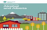 Alcohol and Health: Alcohol and Alberta · proportion that drinks harmfully varies by age group. This resource will discuss the use of alcohol in Alberta, the factors that affect