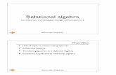 Relational algebra - ITUitu.dk/~mogel/SIDD2012/lectures/SIDD.2012.05.pdf · Rasmus Ejlers Møgelberg Translating SQL into relational algebra •Expression •Is translated to •Relational