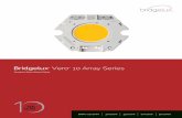 Bridgelux Vero 10 Array Series Vero 10... · Product Selection Guide The following product configurations are available: Table 1: Selection Guide, Pulsed Measurement Data (T j = T