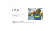 Health & Fitness of young people through sport - Olympic … · Health & Fitness of young people through sport. health and ... Neil Armstrong University of Exeter, ... deterioration