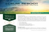 SCRUM REBOOT - scrumorg-website … · SCRUM REBOOT THIS TIME WITH THE VALUES ... CASE STUDY richard gratton, intralinks ... (and it sometimes takes years before anyone