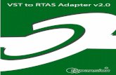 FXpansion VST to RTAS Adapter v2 · FXpansion VST to RTAS Adapter v2.0 1 Introduction The VST-RTAS Adapter detects VST plug-ins and places them inside an RTAS ‘wrapper’. Each