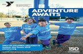 ADveNtuRe AWAItS - ymcacw.org€¦ · Campers learn to work and play together, and are mentored by experienced camp staff. All summer long campers have new adventures in a safe, ...
