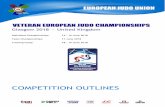 2018 Veteran European Judo Championships Outlines · VETERAN EUROPEAN JUDO CHAMPIONSHIPS Glasgow 2018 – United Kingdom 3 / 14 1. COMPETITION PROGRAMME Time PROGRAMME Place Wednesday,