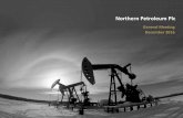 Northern Petroleum Plc - Oil and Gas Exploration and ... · any shares in Northern Petroleum PLC ... AIM quoted exploration and production company ... Introducing new partners into