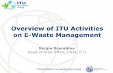 Overview of ITU Activities on E-Waste Management · Overview of ITU Activities on E-Waste Management ... kilos of palladium can be recovered 2 ... Introduction to toolkit