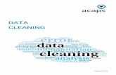 DATA CLEANING - ACAPS · data as it is) phases of data cleaning requires an in depth understanding of all types and sources of errors ... Sorting errors (spreadsheets) duplications