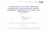 A Review of the Motor Vehicle Insurance and Repair ... - Code of Conduct... · The Review of the Motor Vehicle Insurance and Repair Industry Code of Conduct ... The Australian Motor