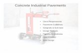 Concrete Industrial Pavements - Allan Cockerell... · Concrete Industrial Pavements • Client Requirements • Pavement Guidelines • Subgrade & Sub-base • Design Methods •