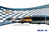 Featuring Enhanced HD Series & SD40 DVRs · What is BUS-WATCH ® Mobile Video ... chassis disseminates heat without pulling in dust and dirt which ultimately shortens the DVRs lifespan.