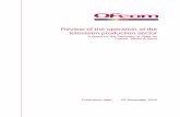 Review of the operation of the television production sector · out a review of the operation of the TV production ... detailed review of the operation of the television production