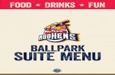 BALLPARK SUITE MENU - milb.com · Foul balls Lightly Breaded boneless chunks of chicken cooked to perfection and served with your choice of sauce. French fries Pasta salad