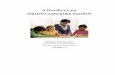 A Handbook for Master/Cooperating Teachers for Student... · A Handbook for Master/Cooperating Teachers . ... Parent Letter Sample ... The master/cooperating teacher provides the