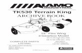 TK530 Terrain King ARCHIVE BOOK - Alamo Industrial 08-03... · Alamo Industrial (Terrain King) 15 foot Flex Wing Mowers Model - 3 Gearbox 15 ft. / Flex Wing Mowers Production Date