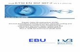 Draft ETSI EN N 302 307-2 V1.1 · GSM® and the GSM logo are Trade Marks registered and owned by the GSM Association. ETSI 3 Draft ETSI EN 302 307-2 V1.1.1 (2014-10) ... 4 Transmission