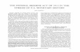 The Federal Reserve Act of 1913 in the Stream of U.S .../media/richmondfedorg/publications/... · THE FEDERAL RESERVE ACT OF 1913 IN THE STREAM OF U.S. MONETARY HISTORY James ...