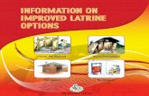 INFORMATION ON IMPROVED LATRINE OPTIONS · INFORMATION ON IMPROVED LATRINE OPTIONS. ... It can be made of bamboo, wood, ... ring force 2. Pit with bamboo: ring force 3.
