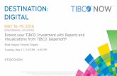 50156 Extend your TIBCO Investment with Reports and ... · Title: 50156 Extend your TIBCO Investment with Reports and Visualizations from Jaspersoft Created Date: 5/25/2016 5:35:08