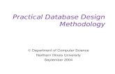 Practical Database Design Methodologygraphics.cs.niu.edu/csci688/slides/02-Practical Database Design... · • DBMS specific logical database design –Use specific modeling features