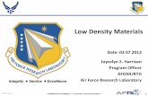 Low Density Materials - Defense Technical Information Center · Joycelyn S. Harrison . Program Officer . ... 4. TITLE AND SUBTITLE. Low Density ... Low-density hybrid organic/inorganic