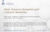 Rock Fracture Dynamics and Induced Seismicity - ARMA€¦ · Rock Fracture Dynamics and ... • Rock Fracture Dynamics and Induced Seismicity (Lab) ... better understand the fundamental