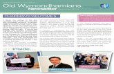 WYMONDHAM COLLEGE Old Wymondhamians Newsletter 2014.pdf · WYMONDHAM COLLEGE Since the writing of the last newsletter there have been several very successful reunions – a reunion