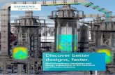 Discover better designs, faster. - Siemens · Don’t just simulate, ... STAR-CCM+: Discover better designs, faster. ... the fermentation and process industry is a key parameter of