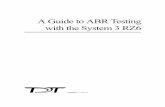 A Guide to ABR Testing with the System 3 RZ6 - tdt.com · ABR Guide 3 ABRs - from Set-up to Data Collection The TDT system for ABR recording is designed to minimize noise at every