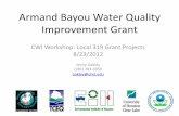 Armand Bayou Water Quality Improvement Grant€¦ · Armand Bayou Water Quality Improvement Grant ... 2007 –GTRI –UHCL/EIH ... Total Mercury EPA 6020A Total Lead EPA 6020A