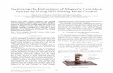 Increasing the Robustness of Magnetic Levitation System … · Increasing the Robustness of Magnetic Levitation System by Using PID-Sliding ... Maglev was widely applied in many ...