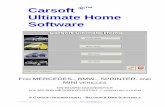 Carsoft Ultimate Home Software · Carsoft ®™ Ultimate Home Software FOR MERCEDES-, BMW-, ... To ensure your satisfaction with this product, ... in order to provide a competent