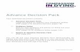 Advance Decision Pack - Compassion in Dying · Advance Decision Pack Your download document contains: ☐ Advance Decision Form Legal document to register your treatment wishes (PDF