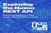 Exploring the Nuxeo REST API · Watch our on-demand webinar in which our ... This blog article provides a brief introduction to the Nuxeo API ... management systems and the Nuxeo