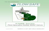 F70PR Series - Flow Safe, Inc. · 3 OPERATION F70PR SeriesF70PR Series  System pressure is sensed from the valve inlet, through the modulating pilot valve, to the dome cavity of