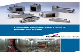 Condulet Stainless Steel Conduit Bodies and Boxes · 4 Condulet® Stainless Steel Conduit Bodies, Covers and Gaskets • Act as pull outlets for conductors being installed • Provide