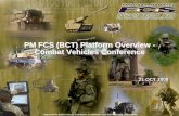 PM FCS (BCT) Platform Overview - Combat Vehicles Conference · • Completed Joint Expeditionary Force Experiment ... MGV-P3 Power Pack Testing - April 2008 ... Indirect Vision System