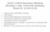IAGA V-MOD Business Meeting Monday 2 July, Chemistry ... · IAGA V-MOD Business Meeting Monday 2 July, Chemistry Building, Room B, ... Monday 2 July, Chemistry Building, Room B, ...
