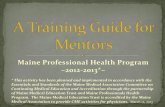 Maine Professional Health Program ~2012-2013*~ with... · Maine Professional Health Program ... of Maine Medical Education Trust and Maine Professionals Health ... Amy Tardy PhD Case