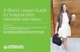 A Brand Usage Guide for Independent Herbalife Members · A Brand Usage Guide for Independent Herbalife Members ... you have the unique advantage of using the power of our global brand