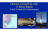 CENAP eCOASTAL GIS: A Status Report · zDevelop a coastal data archive for district-wide coastal data zDevelop NAP eCoastal GIS zImplement USACE eGIS zCollaborate with NAD functional