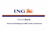 Internet Banking for ING retail customers - Home'Bank · ING Retail Banking 2 Home ’Bank is a service that allows ING clients to perform non-cash transactions anytime and anywhere,