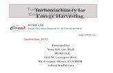 Turbomachinery for Energy Harvesting - HTRD Korea · Turbomachinery for Energy Harvesting Presented by: Yong Nak Lee, Ph.D. HTRD Ltd. 1010 W. Lonnquist Blvd. Mt. Prospect, Illinois,