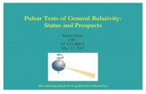 Pulsar Tests of General Relativity: Status and Prospects · Pulsar Tests of General Relativity: Status and Prospects ... NS and WD fall ... Pulsar's spin axis is misaligned with the
