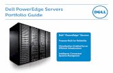 Dell PowerEdge Servers Portfolio Guide · Dell PowerEdge Servers Portfolio Guide. Dell ™ PowerEdge ™ Servers. Purpose-Built for Reliability. Virtualization-Enabled for an Efficient