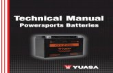 Technical Manual - yuasabatteries.com · 6 water, sometimes called battery acid. When an electrical load is placed across the battery’s terminals, a chemical process starts inside